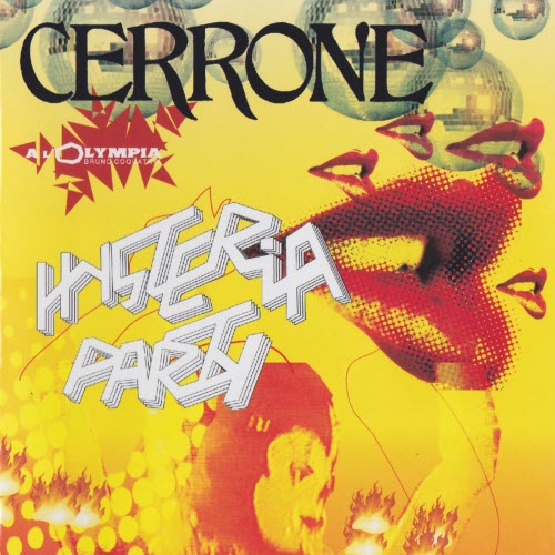 Cerrone - Hysteria Party (Live) (2003)