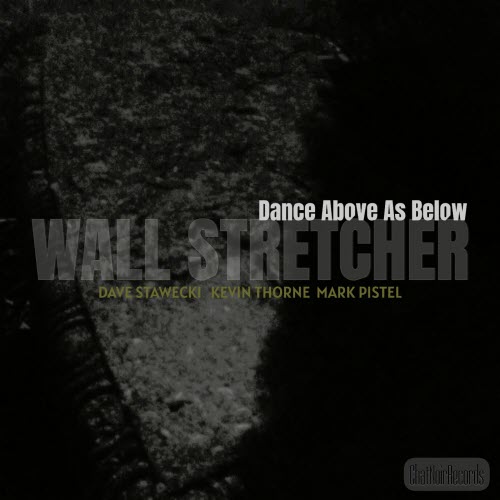 Wall Stretcher - Dance Above As Below (2026) [EP]