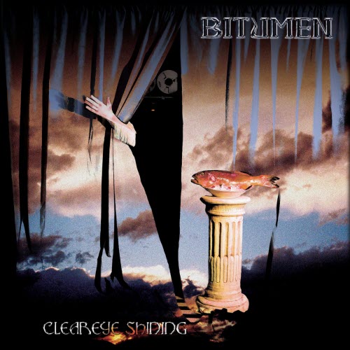 Bitumen - Cleareye Shining (2021)