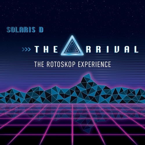 Solaris D - The Arrival - The Rotoskop Experience (2026) [EP]