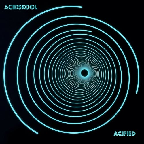 Acidskool - Acified (2026) [EP]