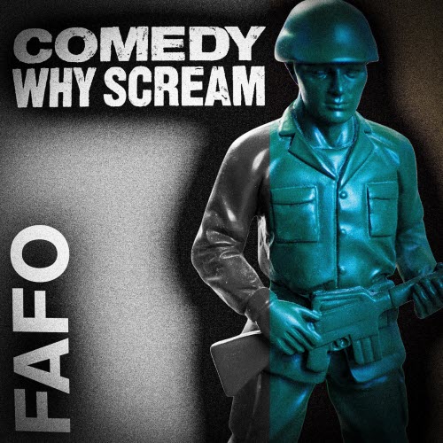Comedy Why Scream - Fafo (2026) [EP]