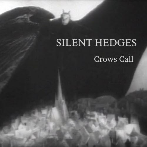 Silent Hedges - Crows Call (2026) [EP]
