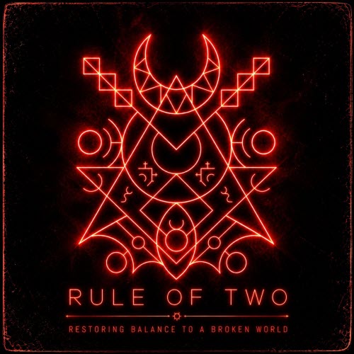 Rule Of Two - Restoring Balance To A Broken World (2026) [EP]