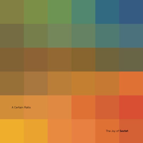 A Certain Ratio - The Joy Of Sextet (2026)