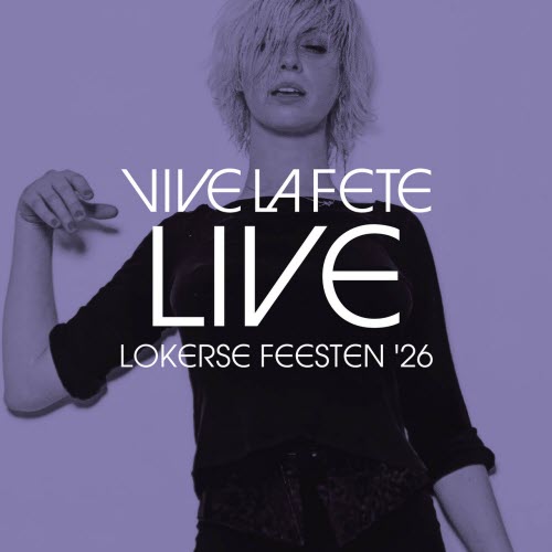 Vive La Fête - Live Lokerse Feesten '26 (2026)