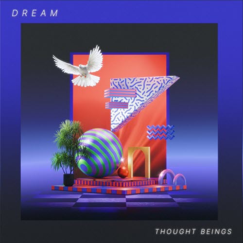 Thought Beings - Dream (2026) [Single]