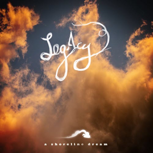A Shoreline Dream - Legacy (2026) [Single]
