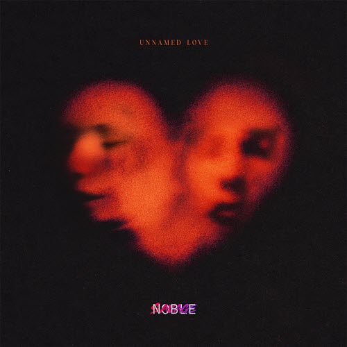 Noble Savage - Unnamed Love (2026) [Single]