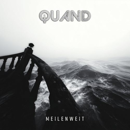 Quand - Meilenweit (2026) [Single]