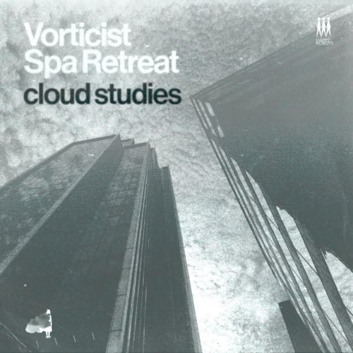 Cloud Studies - Vorticist Spa Retreat (2026) [Single]