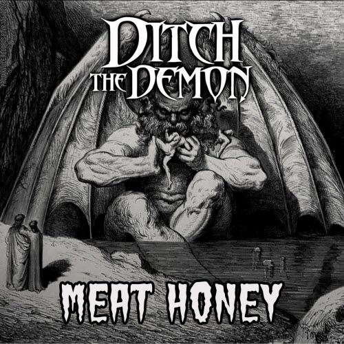 Ditch The Demon - Meat Honey (2026) [Single]