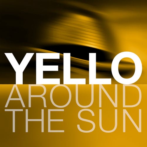 Yello - Around The Sun (2026) [Single]