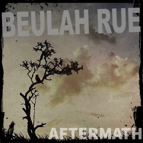 Beulah Rue - Aftermath (2024) [EP]