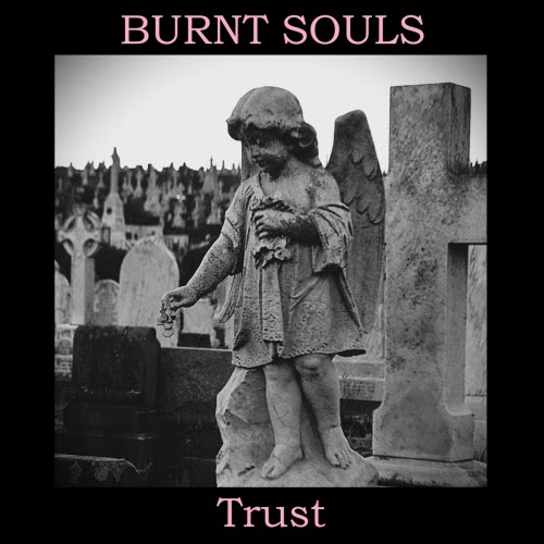 Burnt Souls - Trust (2026)