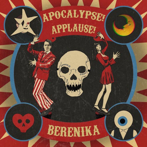 Berenika - Apocalypse! Applause! (2026)