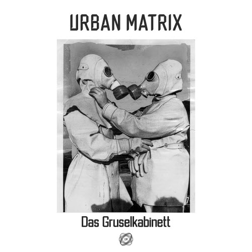 Urban Matrix - Das Gruselkabinett (2026) [EP]